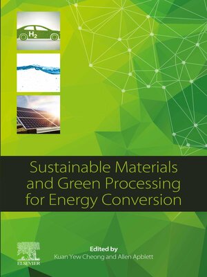 cover image of Sustainable Materials and Green Processing for Energy Conversion